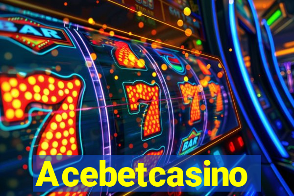 Acebetcasino