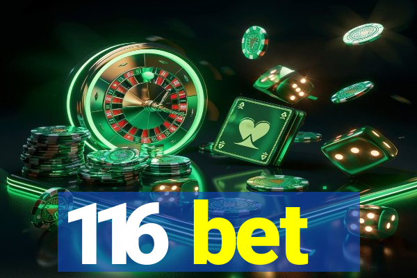 116 bet