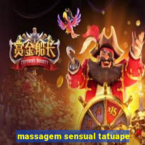 massagem sensual tatuape