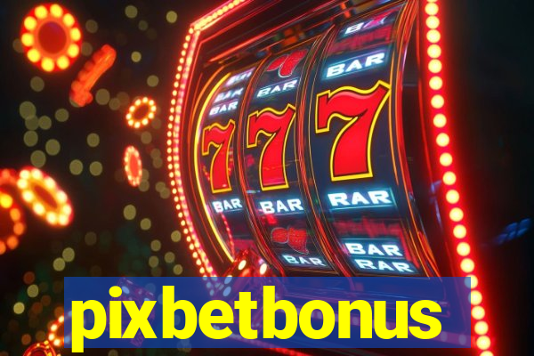 pixbetbonus