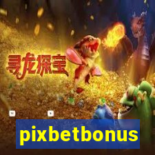 pixbetbonus