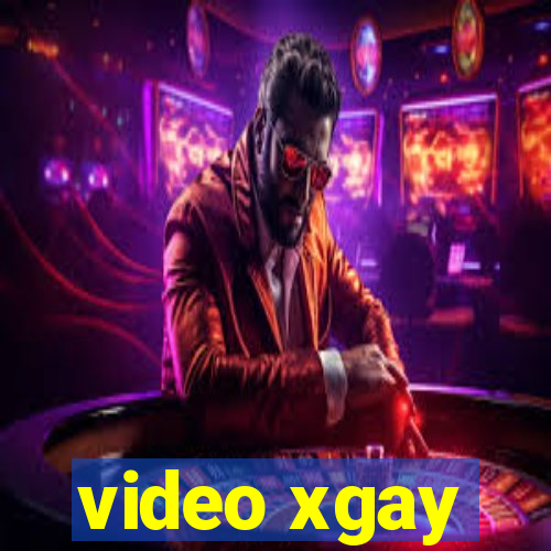 video xgay