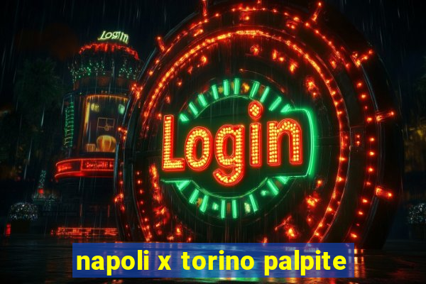 napoli x torino palpite