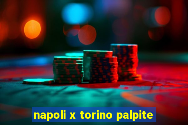 napoli x torino palpite