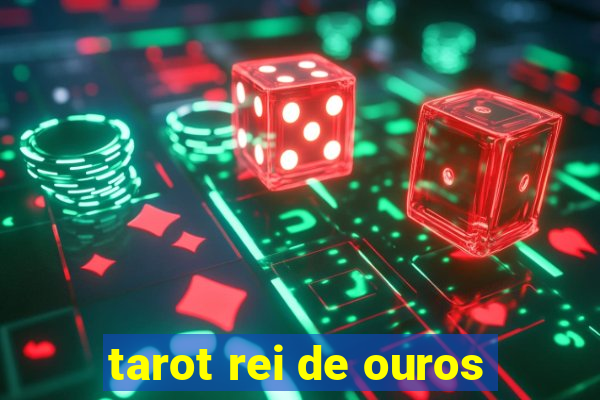 tarot rei de ouros