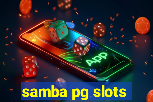 samba pg slots