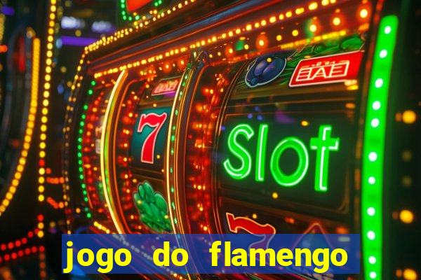 jogo do flamengo multi canais