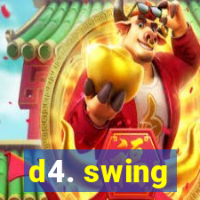 d4. swing