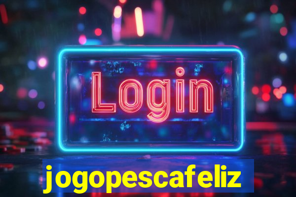 jogopescafeliz