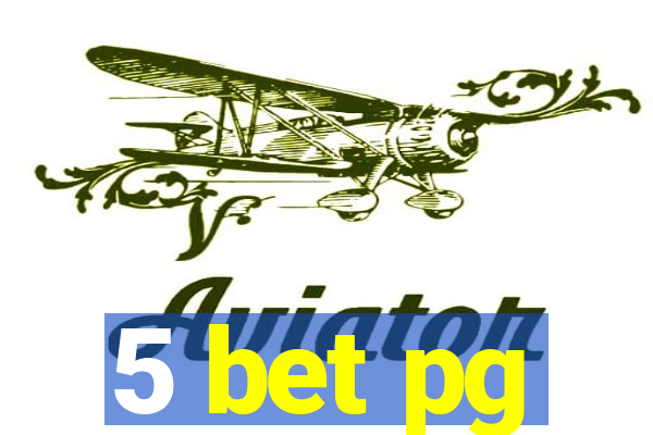 5 bet pg