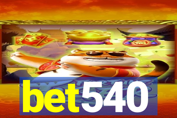 bet540