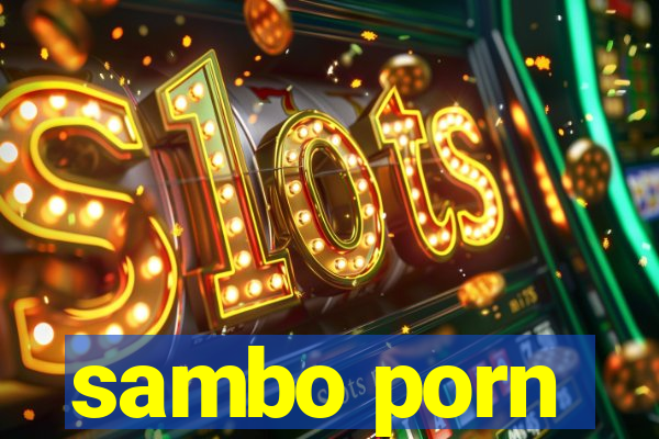 sambo porn