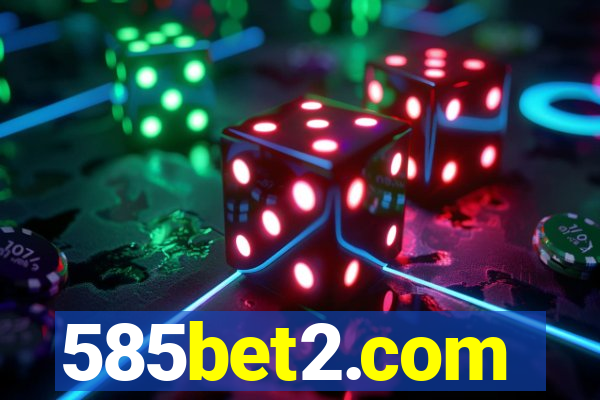 585bet2.com