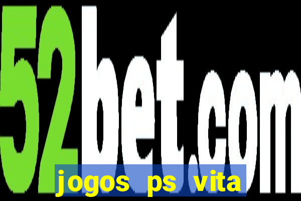 jogos ps vita download pkg