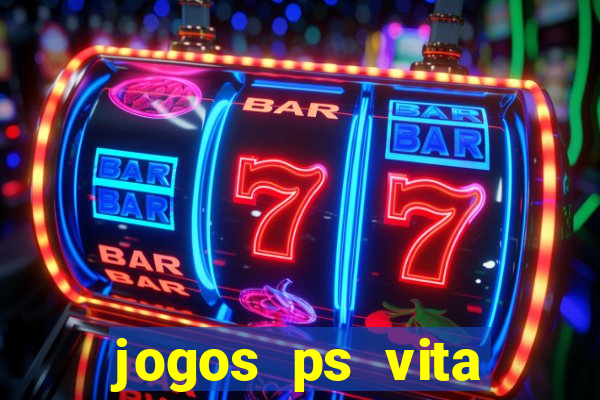 jogos ps vita download pkg