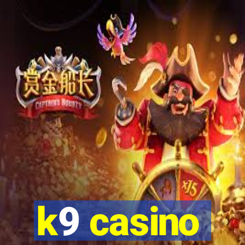 k9 casino