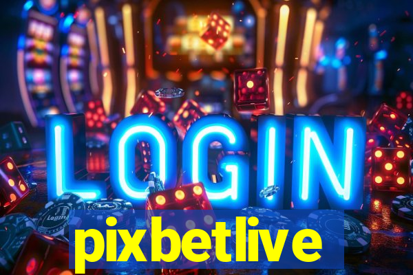 pixbetlive