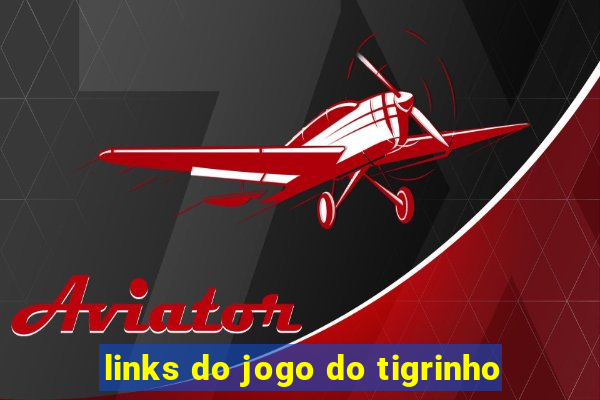 links do jogo do tigrinho