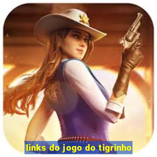 links do jogo do tigrinho