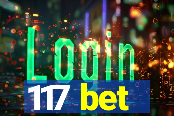 117 bet