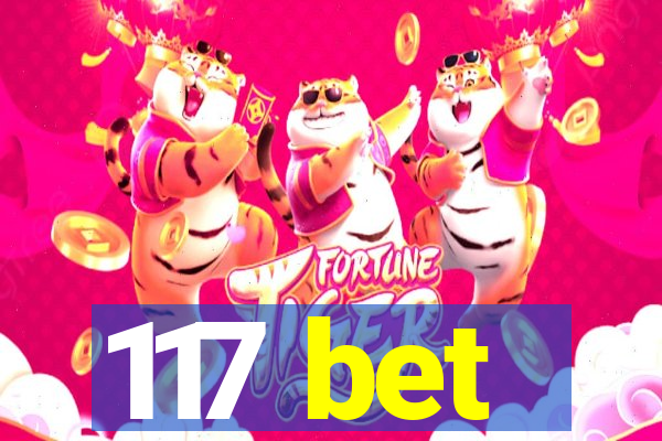 117 bet