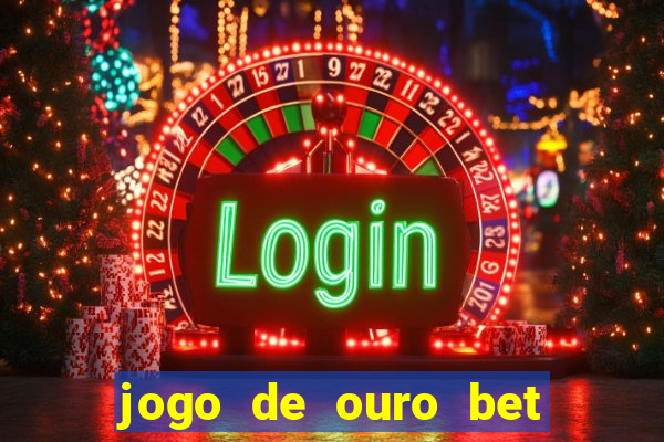 jogo de ouro bet código promocional