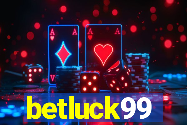 betluck99