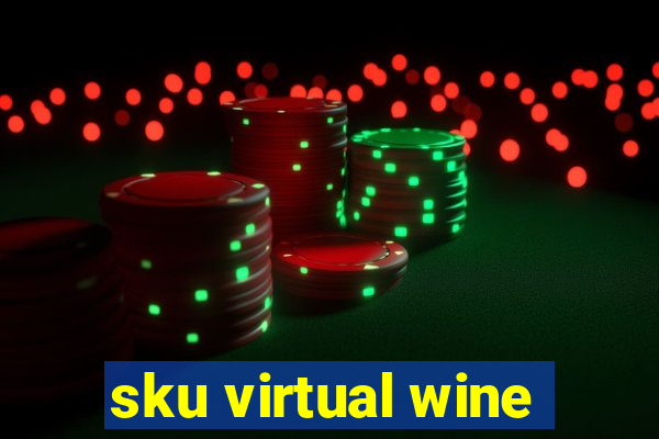 sku virtual wine