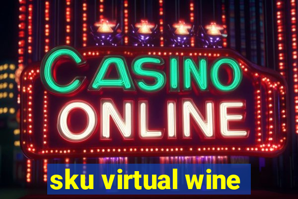 sku virtual wine