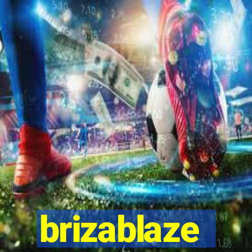 brizablaze