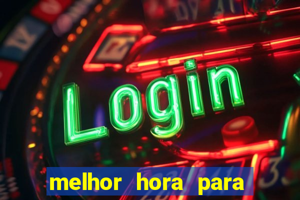 melhor hora para jogar fortune dragon