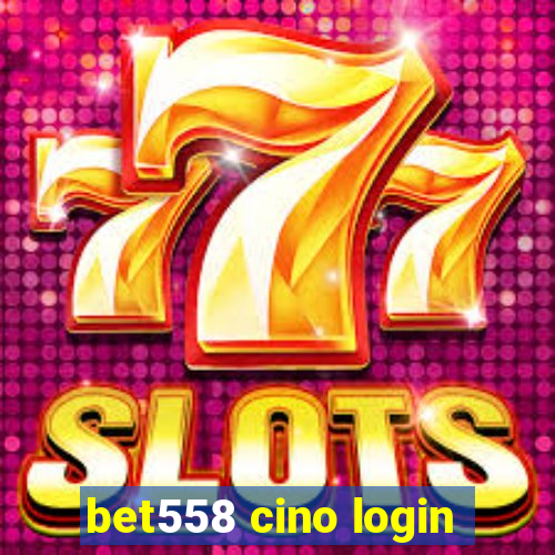 bet558 cino login