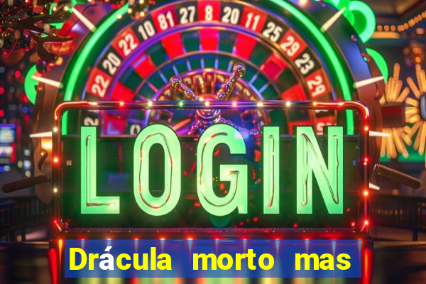 Drácula morto mas feliz download