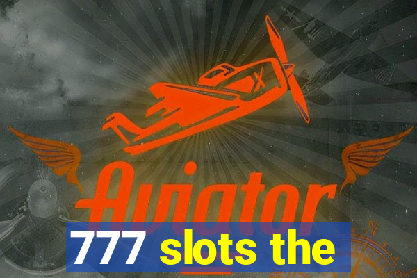 777 slots the