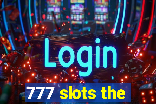 777 slots the