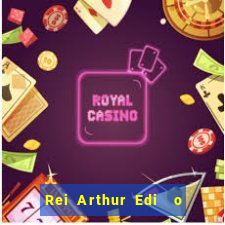 Rei Arthur Edi  o Ouro rei arthur (2004 onde assistir) rei arthur