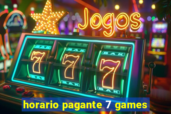 horario pagante 7 games