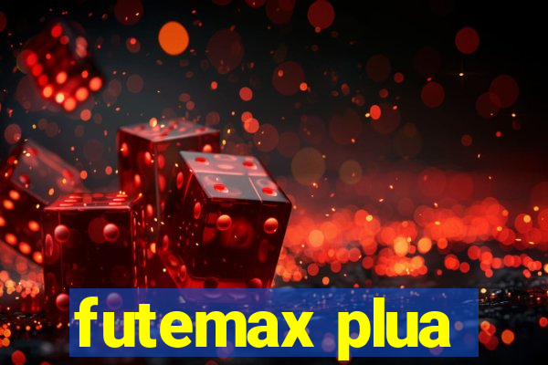 futemax plua