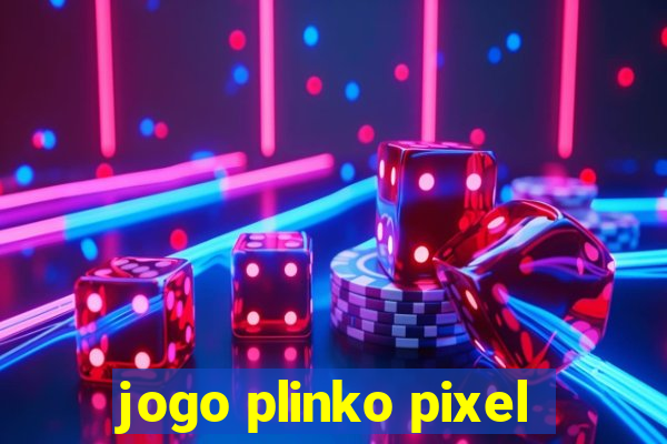 jogo plinko pixel