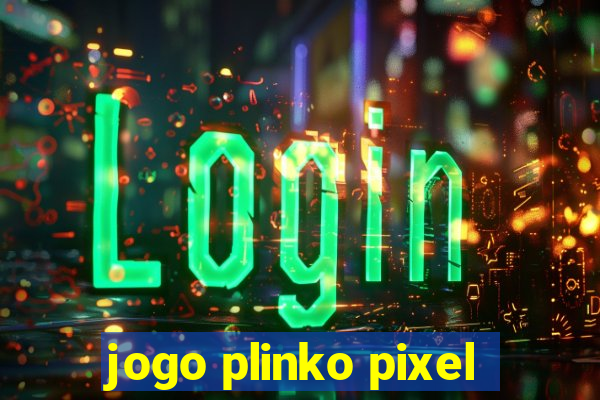 jogo plinko pixel