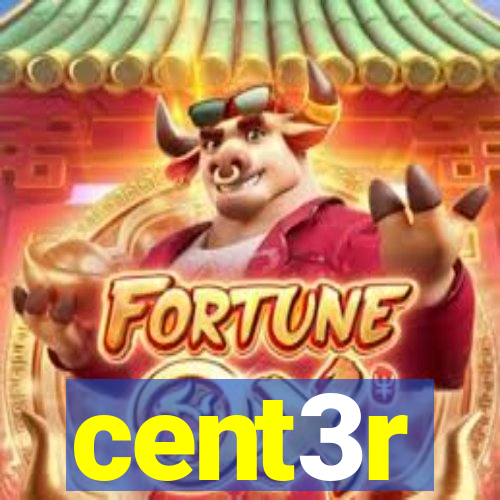 cent3r