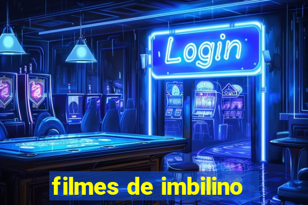 filmes de imbilino