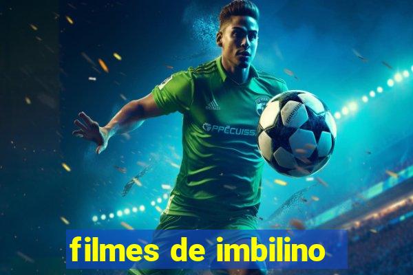 filmes de imbilino