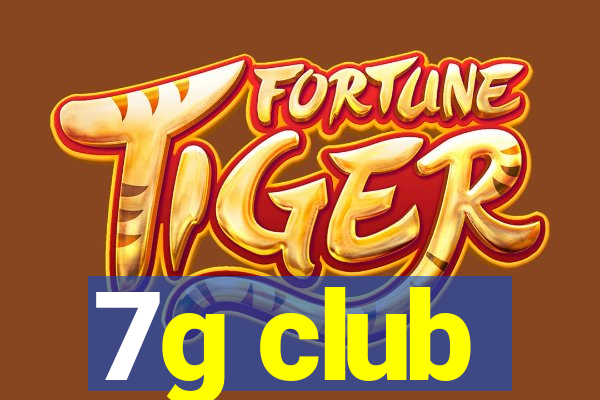 7g club