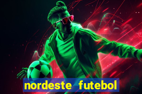 nordeste futebol vip net