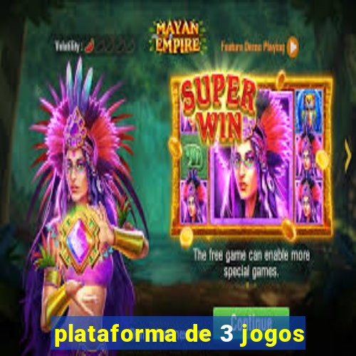 plataforma de 3 jogos