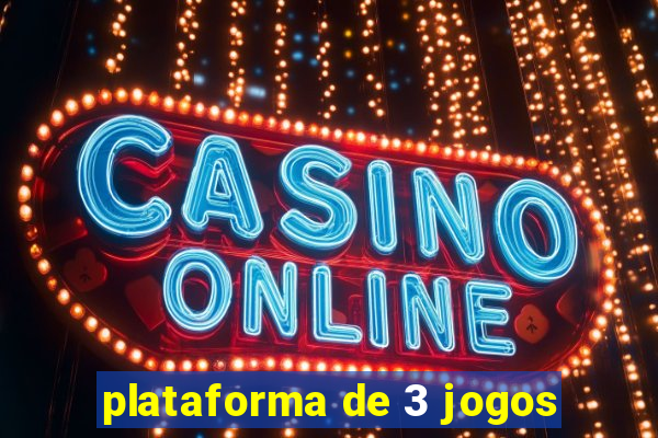 plataforma de 3 jogos