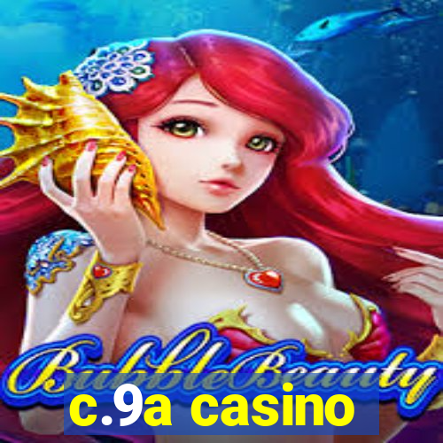 c.9a casino