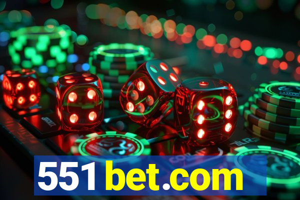 551 bet.com