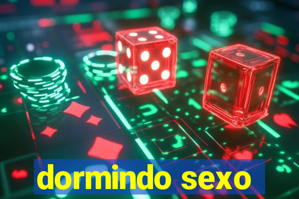 dormindo sexo